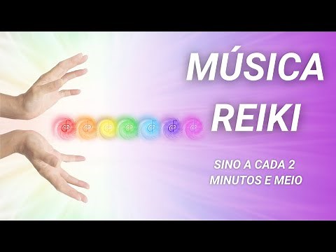 Música Reiki Sino a cada 2 minutos e meio