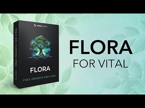 Flora - 80 Free Presets for Vital