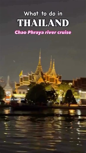 Thailand highlights | Bangkok things to do | Chao Phraya river cruise | Bangkok trip