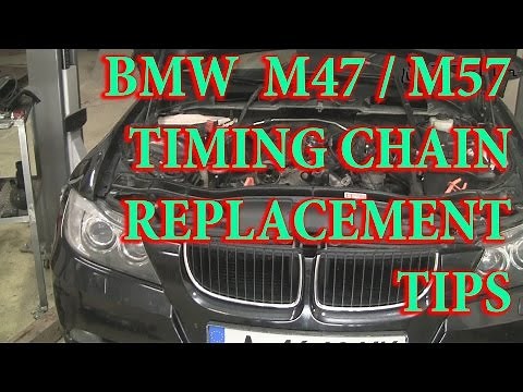 BMW M47 M57 Timing Chain Replacement Tips