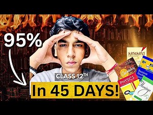Last 45 Days Strategy🔥That Got Me 97% in Class 12 Boards | *Toppers Sectret*