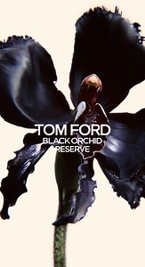 New Black Orchid Reserve features a dialed-up intensity of the original black orchid note, contrasted with the elusive Ghost Orchid accord—a phantom-like white floral. | TOM FORD BEAUTY