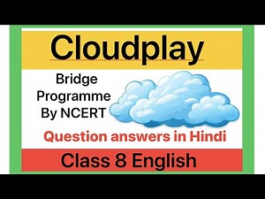 Cloudplay class 8 English Question Answers | Cloudplay class 8 English book exercise solution |