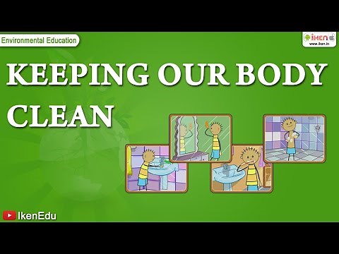 Science Lessons- How to Keep Your Body Clean | iken | iKen App | iKen Edu