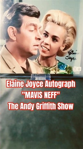 Elaine Joyce Autograph "MAVIS NEFF" The Andy Griffith Show