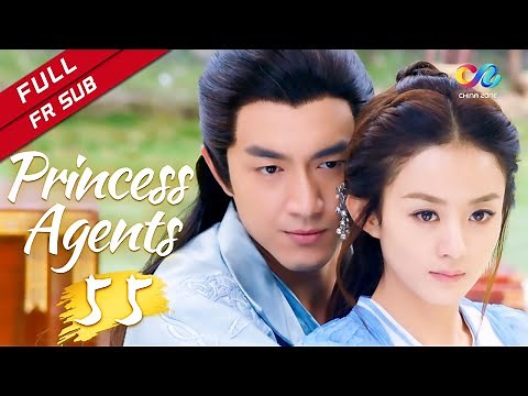 【FR SUB】《Princess Agents》 EP55 (Zhao Liying | Lin Gengxin) 楚乔传【China Zone - Français】