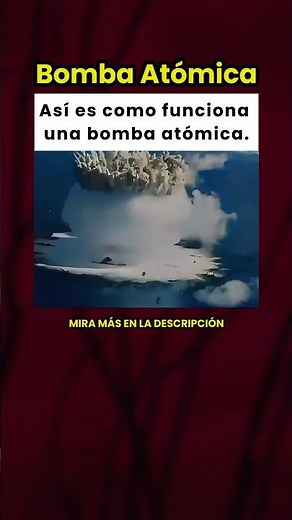 Así es como funciona una bomba atómica 💣