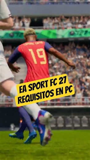 EA SPORTS FC 27 is now official: release date, new features, and PC requirements. #FC27 #EAApp #P...