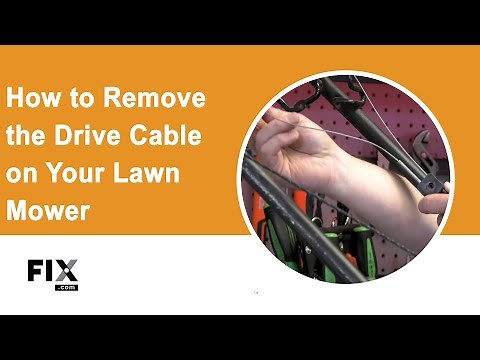 LAWN MOWER REPAIR: How to Remove the Drive Cable on Your Lawn Mower | FIX.com