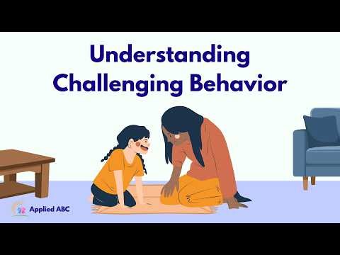 Understanding Challenging Behavior | ABA Parent Training Group