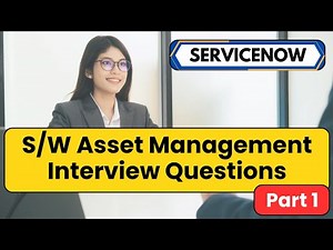 ServiceNow SAM Interview Questions 2025 | ServiceNow Interview Questions | Part 1