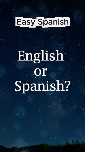 English or Spanish?