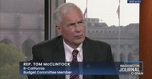 Washington Journal: Rep. Tom McClintock (R-CA) Discusses House Republicans' Debt Limit & Spending Cut Proposals