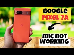 GOOGLE PIXEL 7A mic not working || How to fix mic problems || Mic not connecting problem