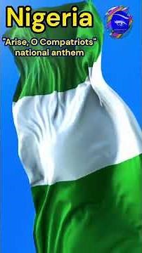 The Nigeria "Arise, O Compatriots" - national anthem (vocal)