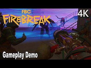 FBC Firebreak Gameplay Demo 4K