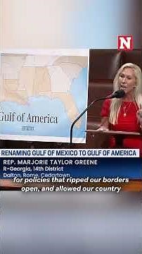 Marjorie Taylor Greene Has Epic Rant Over Gulf Of America