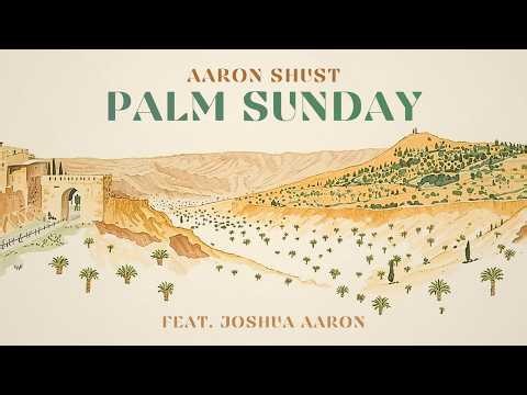 Palm Sunday (Official Lyric Video)