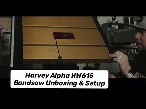Harvey Woodworking Alpha HW615 Bandsaw Unboxing and Setup by ‪@KeyWoodworks‬