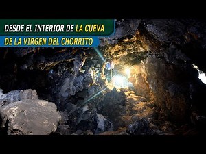 Desde el interior de la cueva de la virgen del chorrito