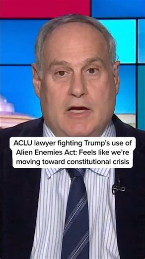 'Constitutional crisis': ACLU lawyer on fighting Trump's use of Alien Enemies Act