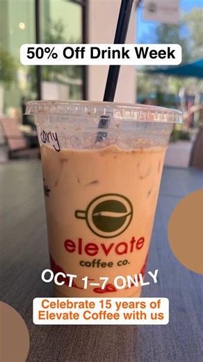 Enjoy 50% off drinks as we celebrate 15 amazing years at Elevate Coffee Co. from October 1-7. Join us for a special week of delicious savings! | Elevate Coffee Company | Facebook