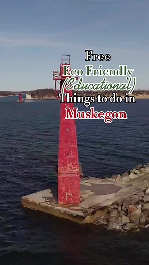 Fun Things to Do in Muskegon, Michigan for Earth Day and Beyond