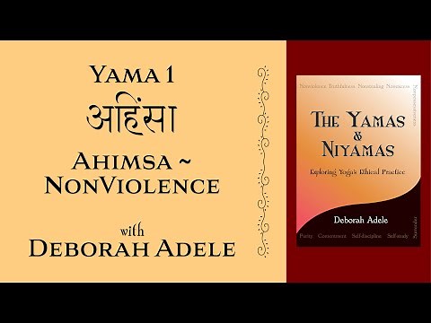Yama #1 Nonviolence / Ahimsa
