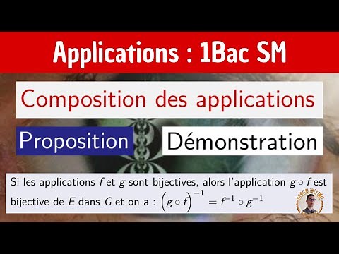 Composition des applications ( g rond f ) — Démonstration — Les applications — 1 BAC SM