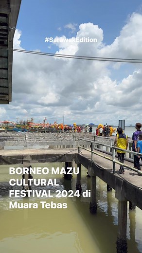 BORNEO MAZU CULTURAL FESTIVAL 2024 di Muara Tebas | Sarawak Edition