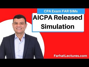 CPA AICPA Released Questions: FAR Simulation