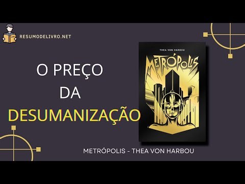 The Price of Dehumanization: Metropolis by Thea von Harbou | Book Summary