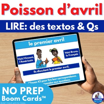 le premier avril & poisson d'avril French Reading Comprehension Boom Cards™