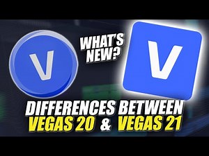 Differences between VEGAS Pro 20 and VEGAS Pro 21 - ALL NEW Features Overview 👨‍🏫#150