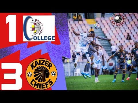 ORBIT COLLEGE VS KAIZER CHIEFS | HIGHLIGHTS BETWAY Premiership | All goals & extended highlights