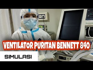 SIMULASI: VENTILATOR PURITAN BENNETT 840