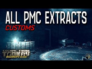 How to Find All PMC Exfils on Customs Map | Escape from Tarkov Beginner's Guide