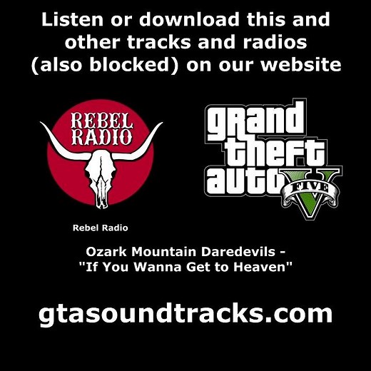GTA V (GTA 5) - Rebel Radio | Ozark Mountain Daredevils - "If You Wanna Get to Heaven"