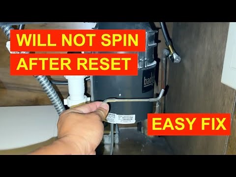 BADGER GARBAGE DISPOSAL WILL NOT SPIN AFTER RESET *SOLVED*