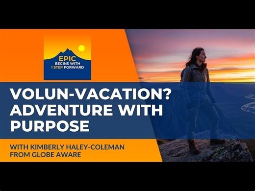 Volun-Vacation? Globe Aware’s Kimberly Haley-Coleman On Adventure With… | Kimberly Haley-Coleman
