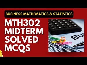 MTH302 Solved MCQs for Mid Term