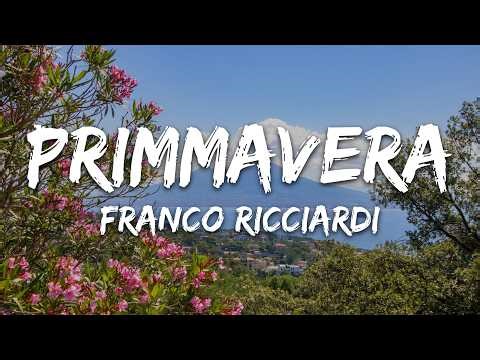 Franco Ricciardi - Primmavera (Testo/Lyrics)