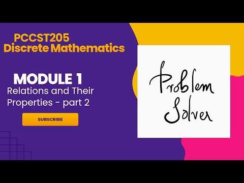 PCCST205 Module 1 | Relations and Their Properties | Part 2 | KTU S2 2024 Scheme | Group A