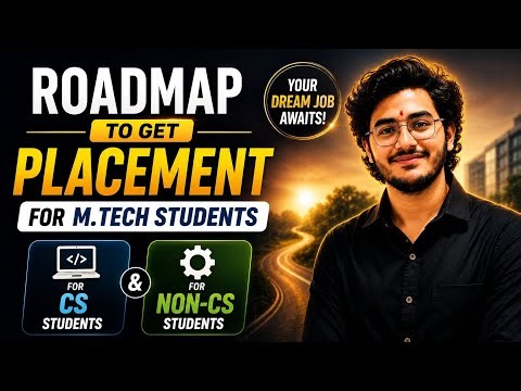 M.Tech Placement Roadmap 2025 | CS & Non-CS Students (Complete Guide)