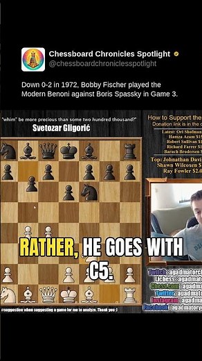 Down 0-2 in 1972, Bobby Fischer played the Modern Benoni against Boris Spassky in Game 3.