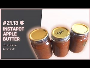 INSTAPOT APPLE BUTTER & WATER BATH CANNING.