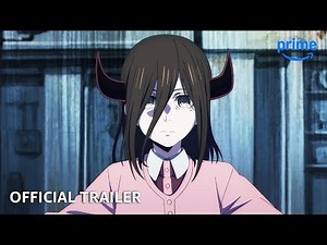 Tatsuki Fujimoto 17-26 - Official Trailer | Prime Video