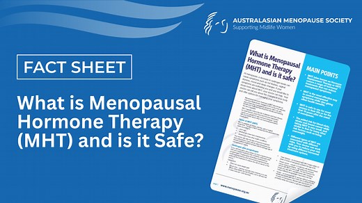 What is Menopausal Hormone Therapy (MHT) and is it Safe?  | Fact Sheet