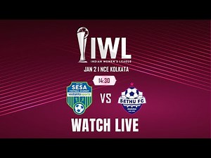 Sesa FA vs Sethu FC | Indian Women's League 2025-26 | LIVE