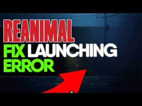 How To Fix REANIMAL Launching Error (Game Not Starting 100% Working 2026)